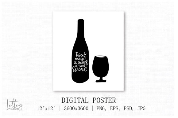 Pour Yourself a Glass of Good Wine Quote Illustrations
